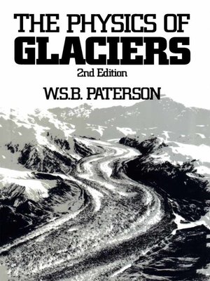 cover image of The Physics of Glaciers